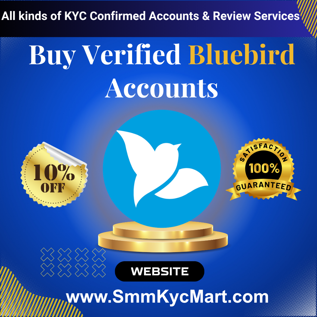 Buy verified Bluebird accounts